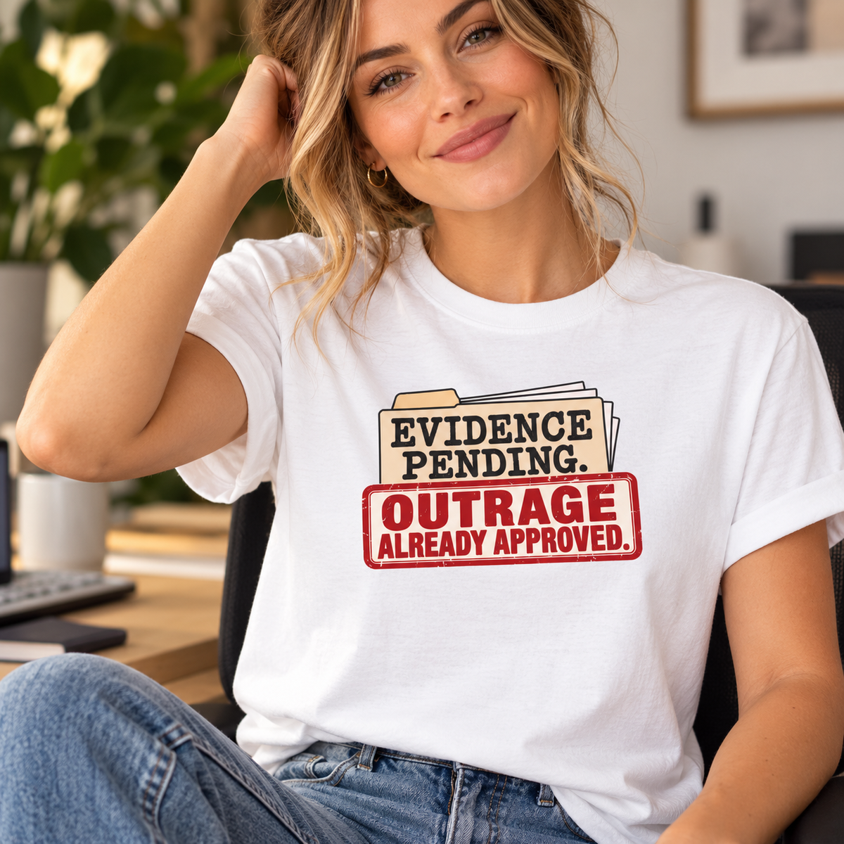 Evidence Pending Outrage Already Approved T-Shirt | Social Media & Internet Humor Tee
