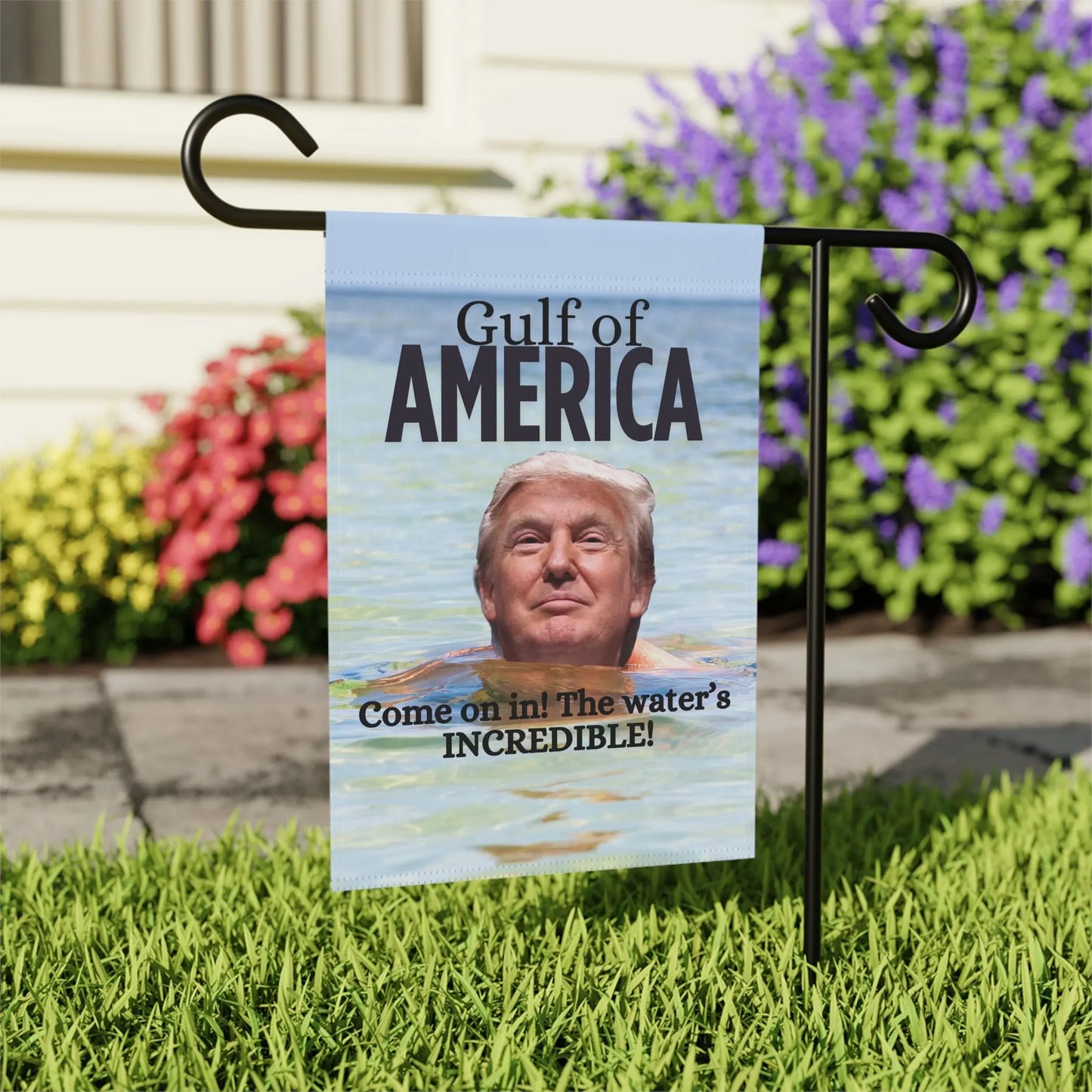 Garden Banner - "Gulf of America. Come on in! The water's INCREDIBLE!" Printify