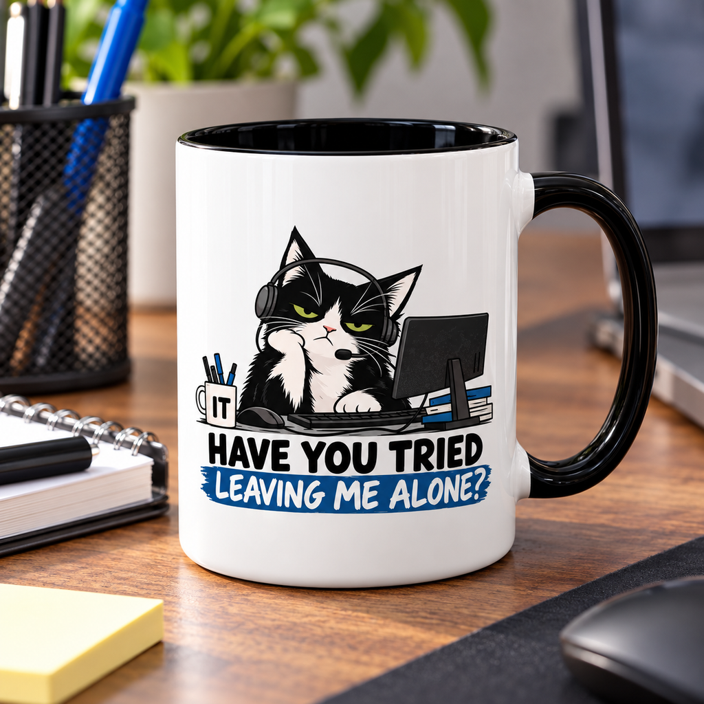 Have You Tried Leaving Me Alone? IT Cat Mug | Funny Office & Tech Support Coffee Mug