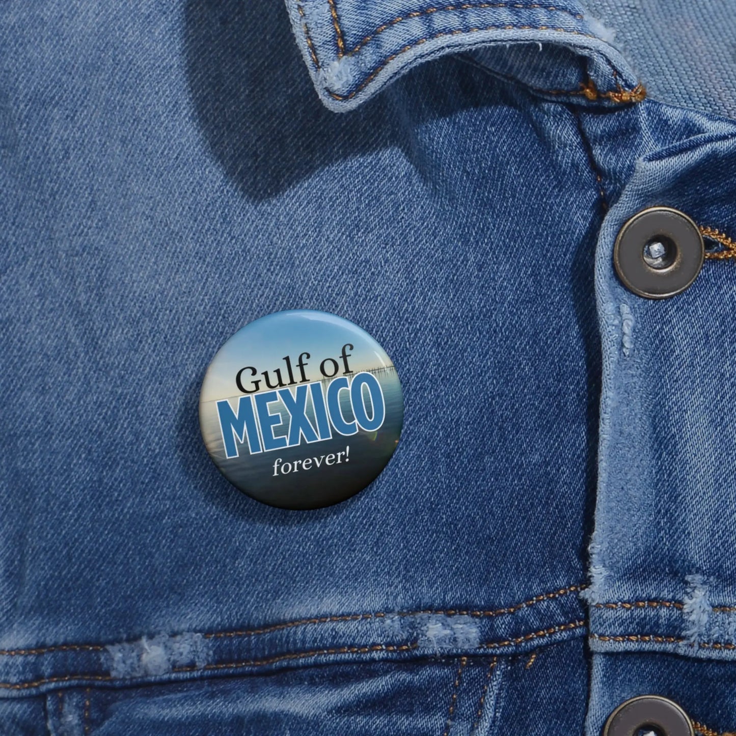 Gulf of Mexico Pin Button - Forever! Printify
