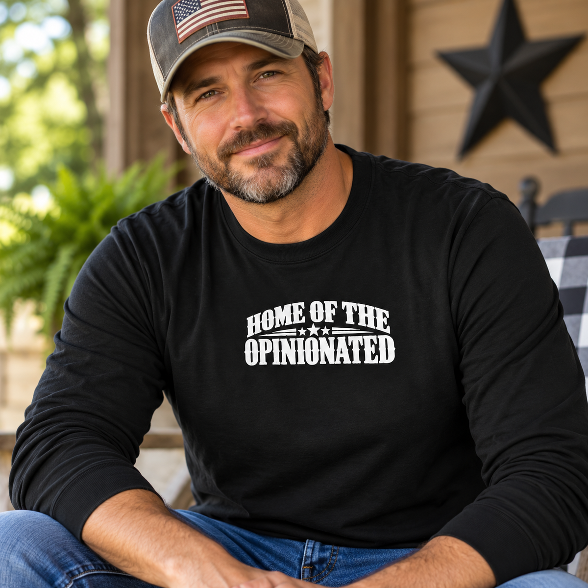Home of the Opinionated Long Sleeve T-Shirt | Patriotic Humor & Free Speech Tee