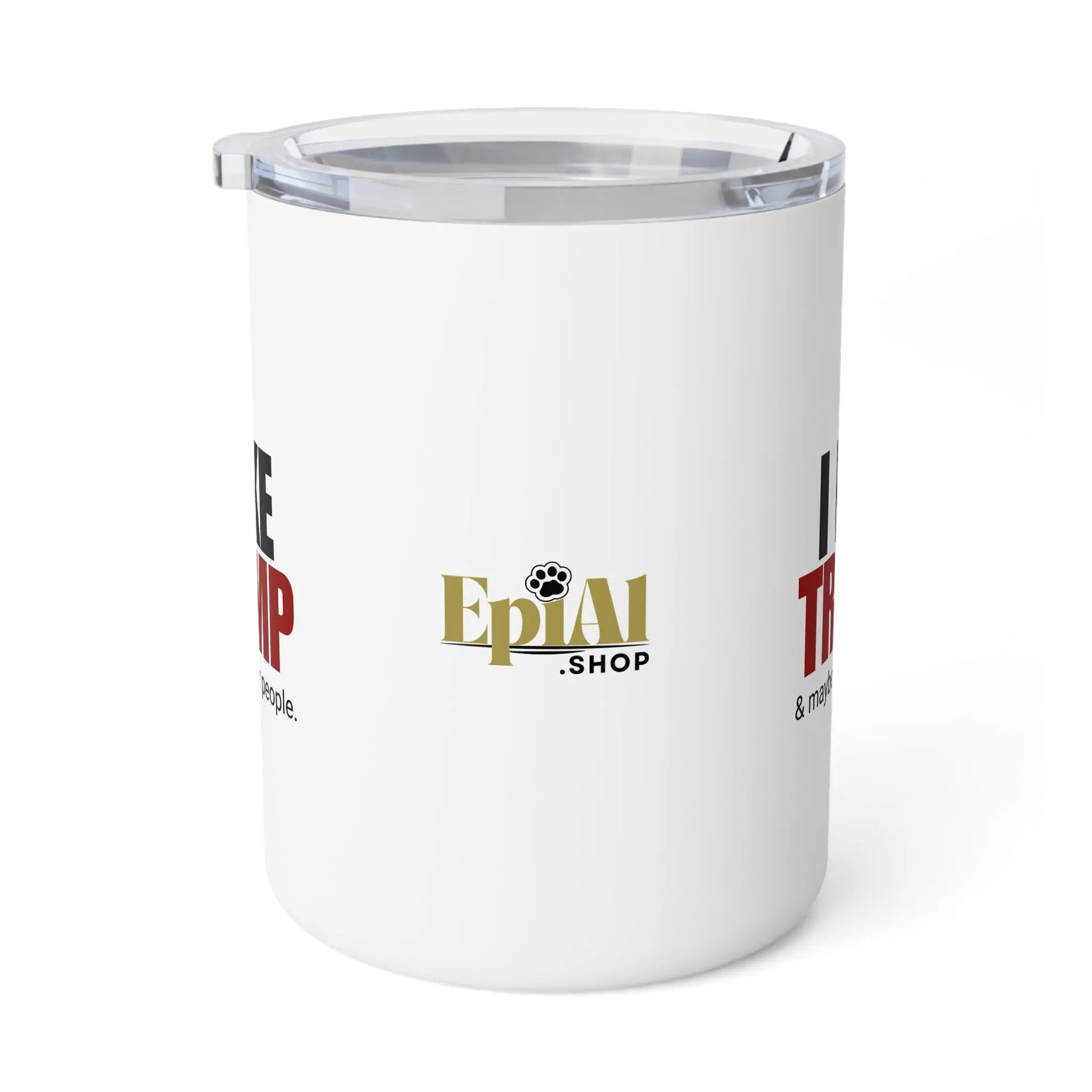 I Like Trump 10oz Insulated Coffee Mug - Gift for Trump Supports Printify