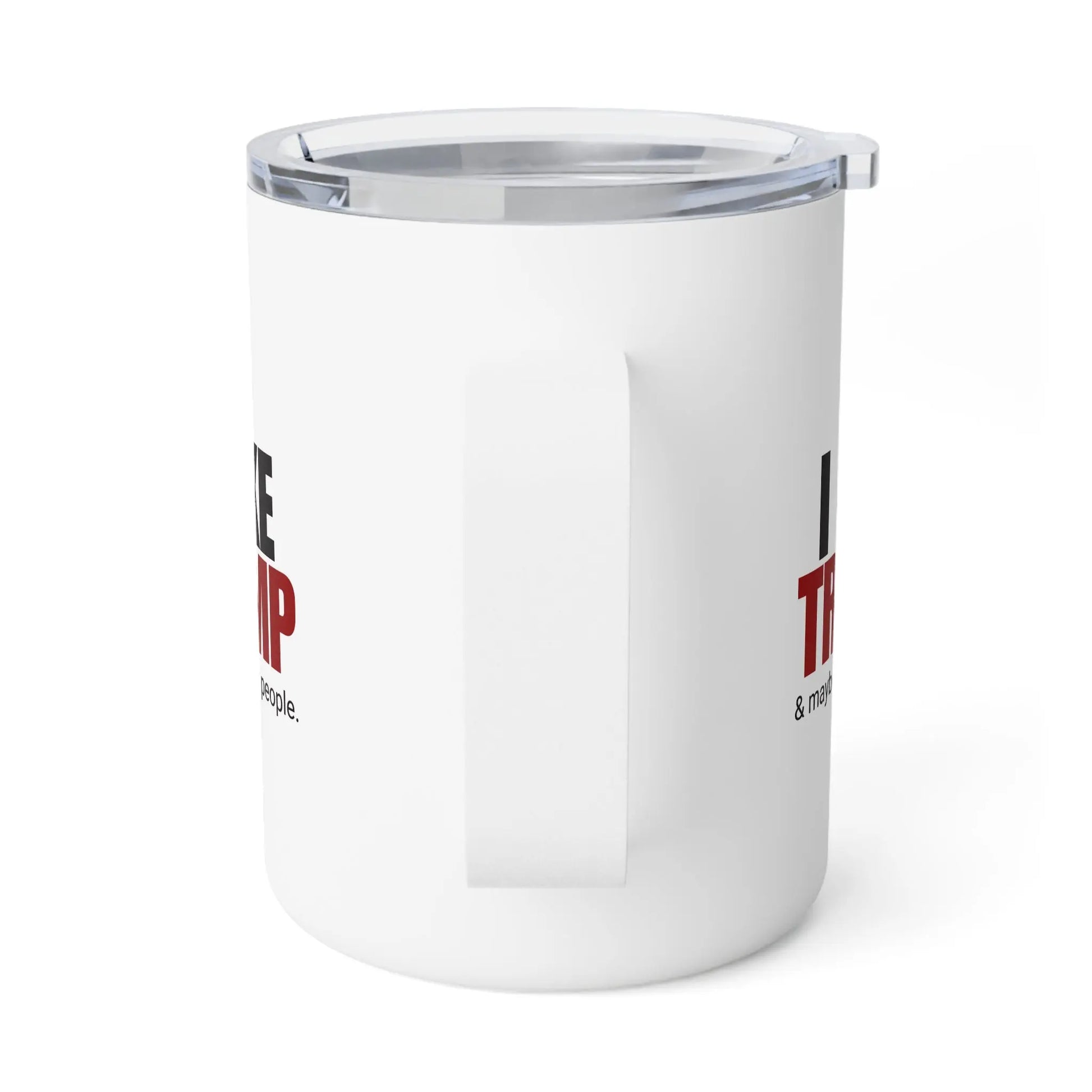 I Like Trump 10oz Insulated Coffee Mug - Gift for Trump Supports Printify