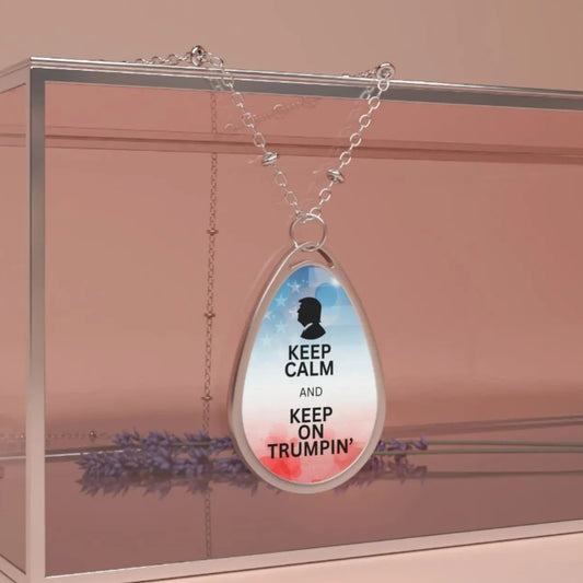 Keep Calm & Keep Trumpin' Oval Necklace - Motivational Everyday Wear Printify