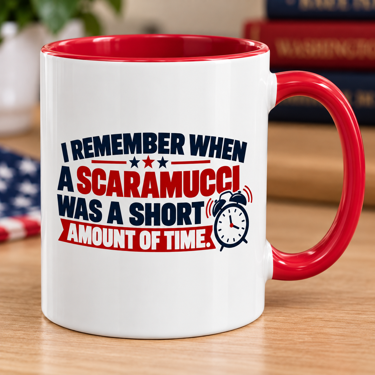 I Remember When a Scaramucci Was a Short Amount of Time | Political Humor Coffee Mug
