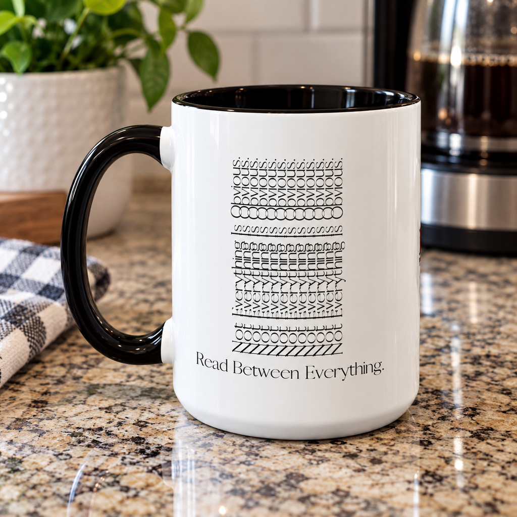 Read Between Everything Mug | Hidden Message True Crime & Social Media Coffee Cup, 11/15oz