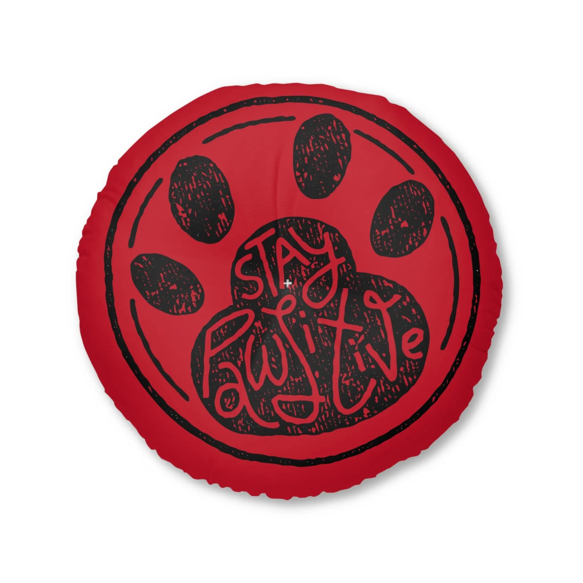 Stay Paw-sitive Round Tufted Floor Pillow for Pet Lovers Printify