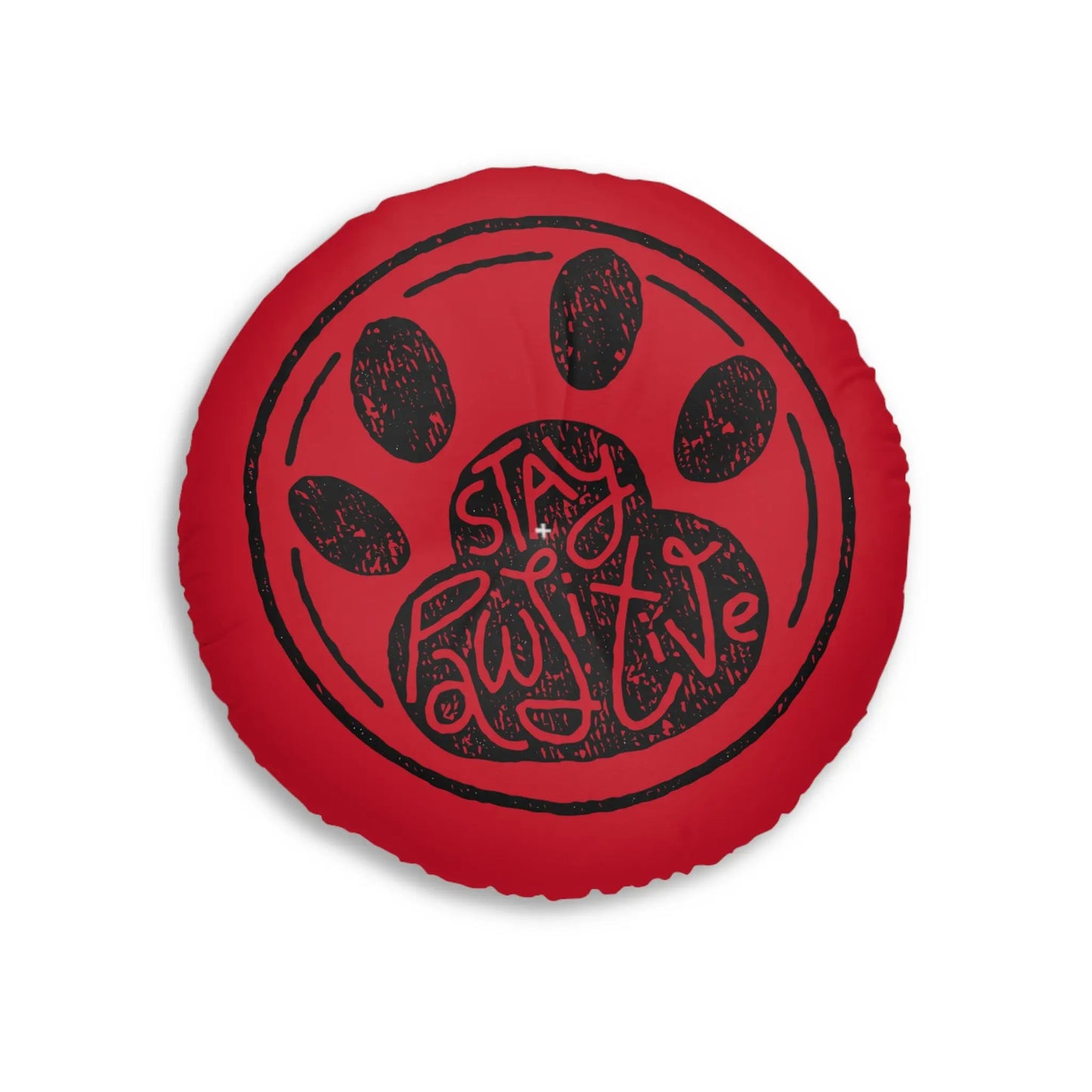 Stay Paw-sitive Round Tufted Floor Pillow for Pet Lovers Printify