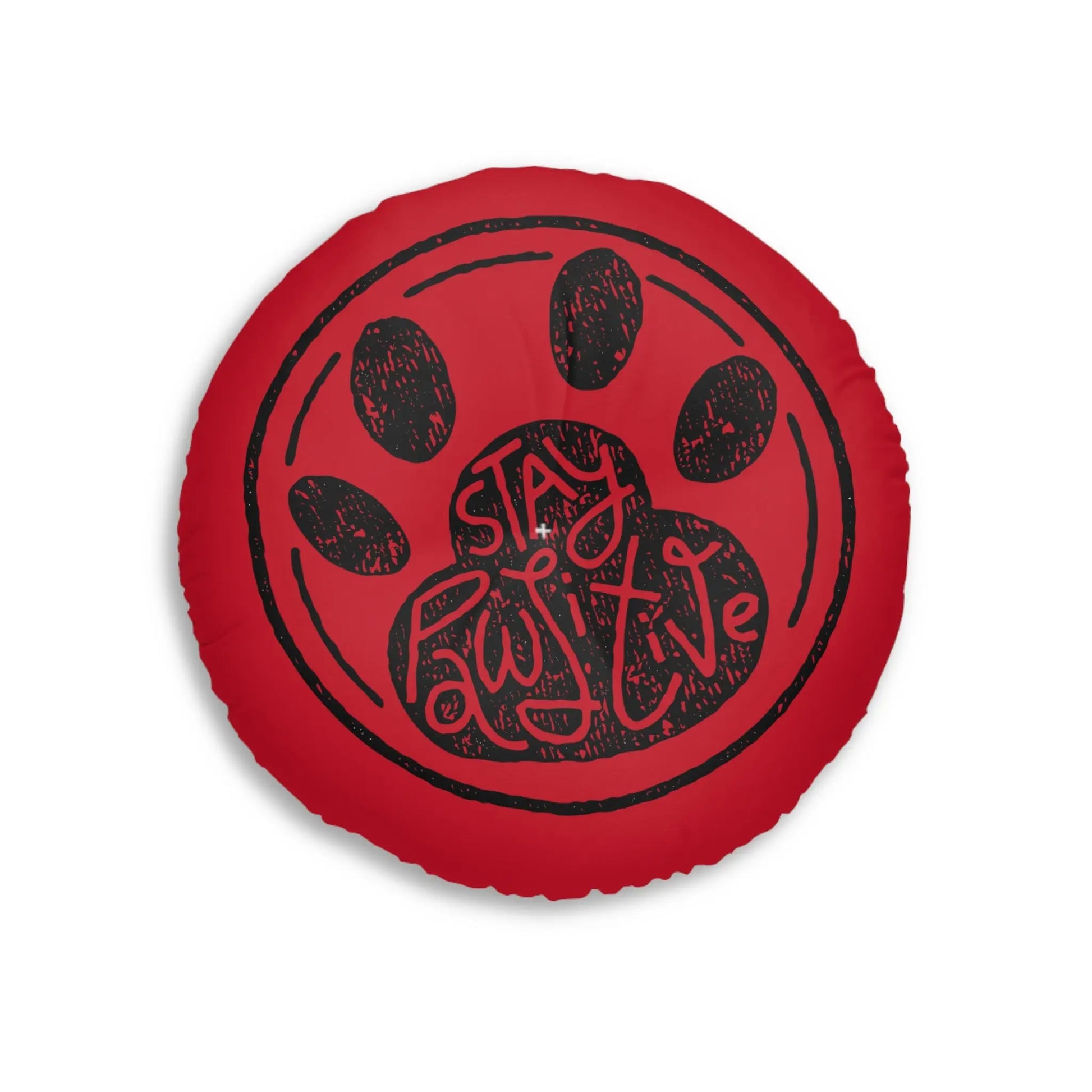 Stay Paw-sitive Round Tufted Floor Pillow for Pet Lovers Printify