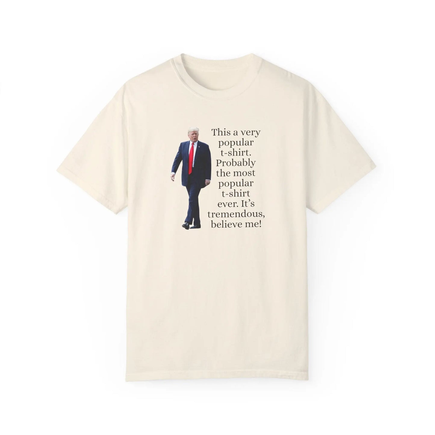 Trump's Most Popular Unisex Tee Printify
