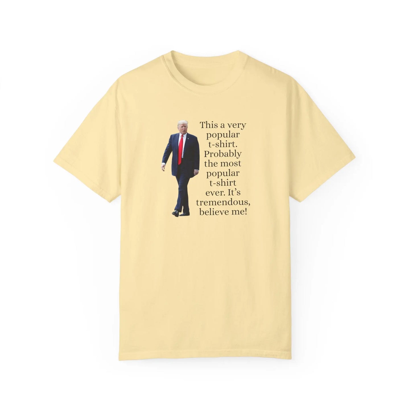 Trump's Most Popular Unisex Tee Printify