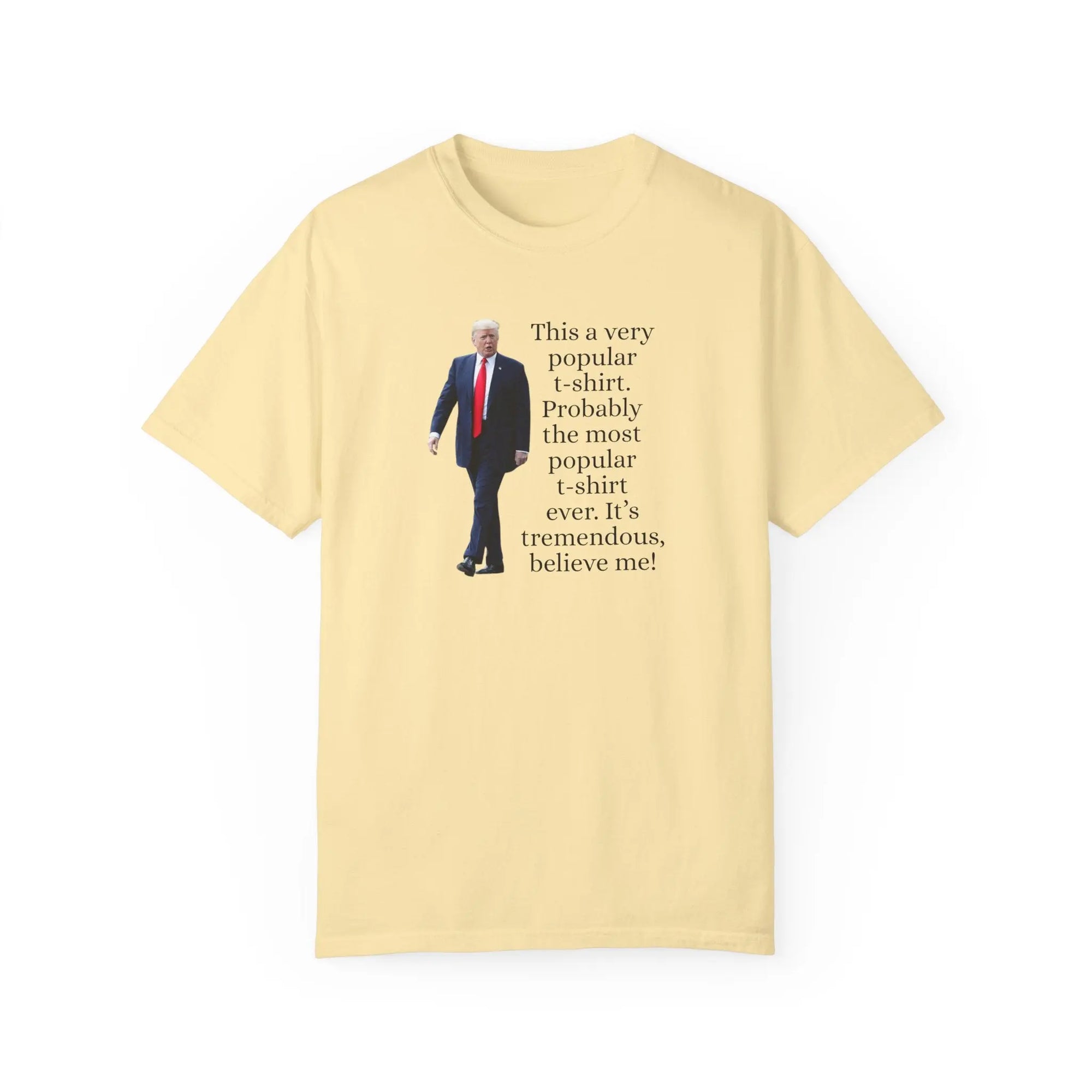 Trump's Most Popular Unisex Tee Printify