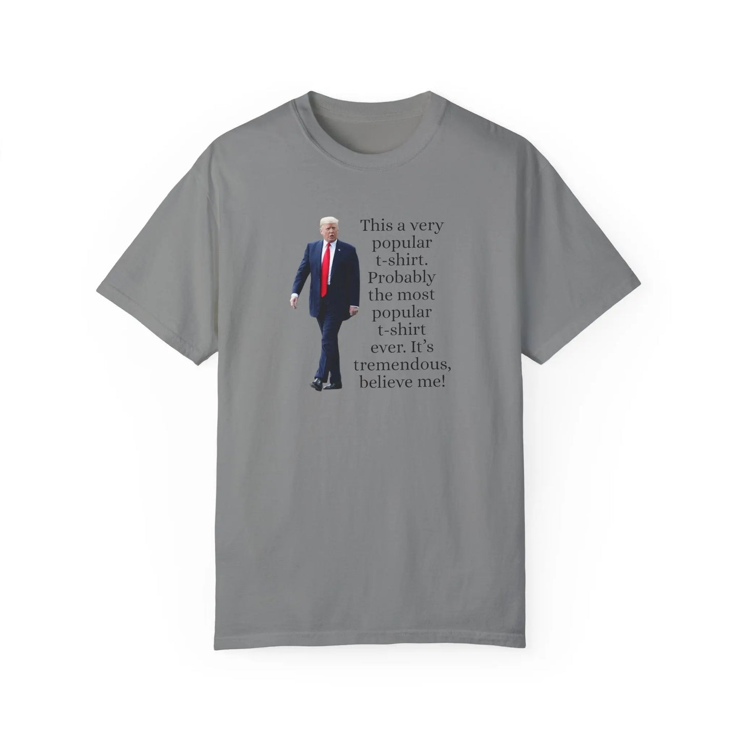 Trump's Most Popular Unisex Tee Printify