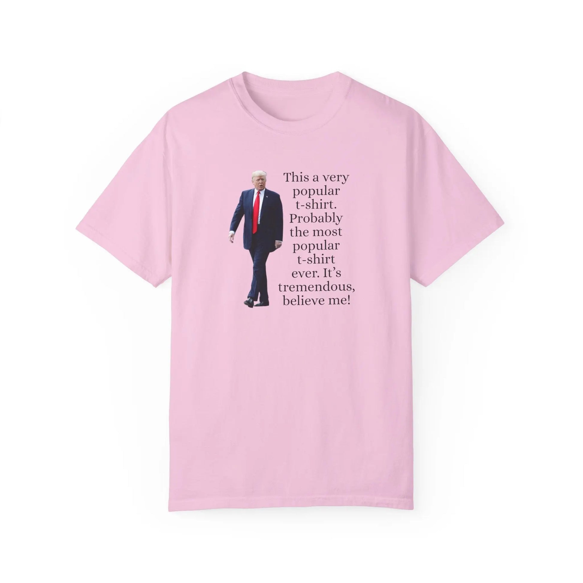 Trump's Most Popular Unisex Tee Printify