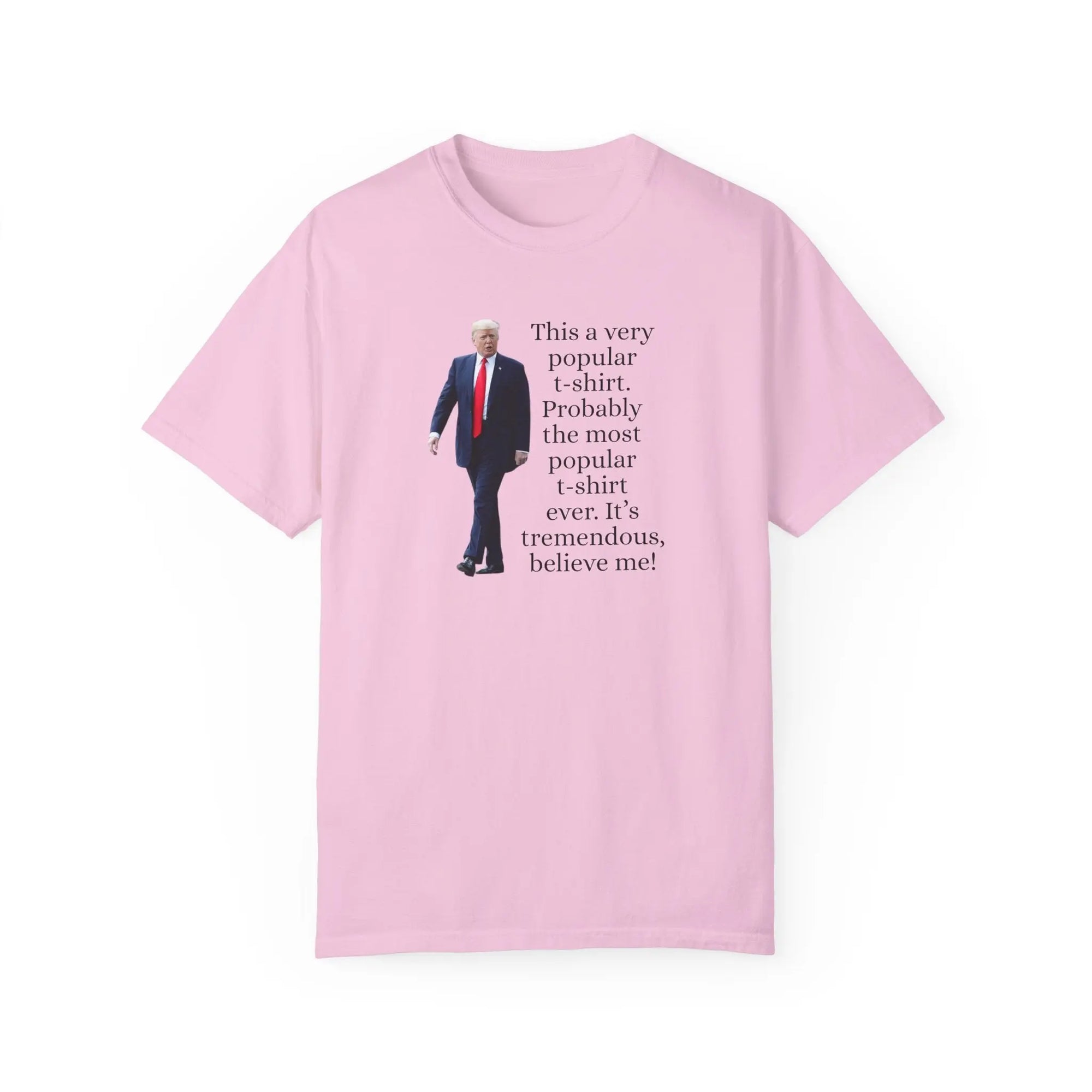 Trump's Most Popular Unisex Tee Printify