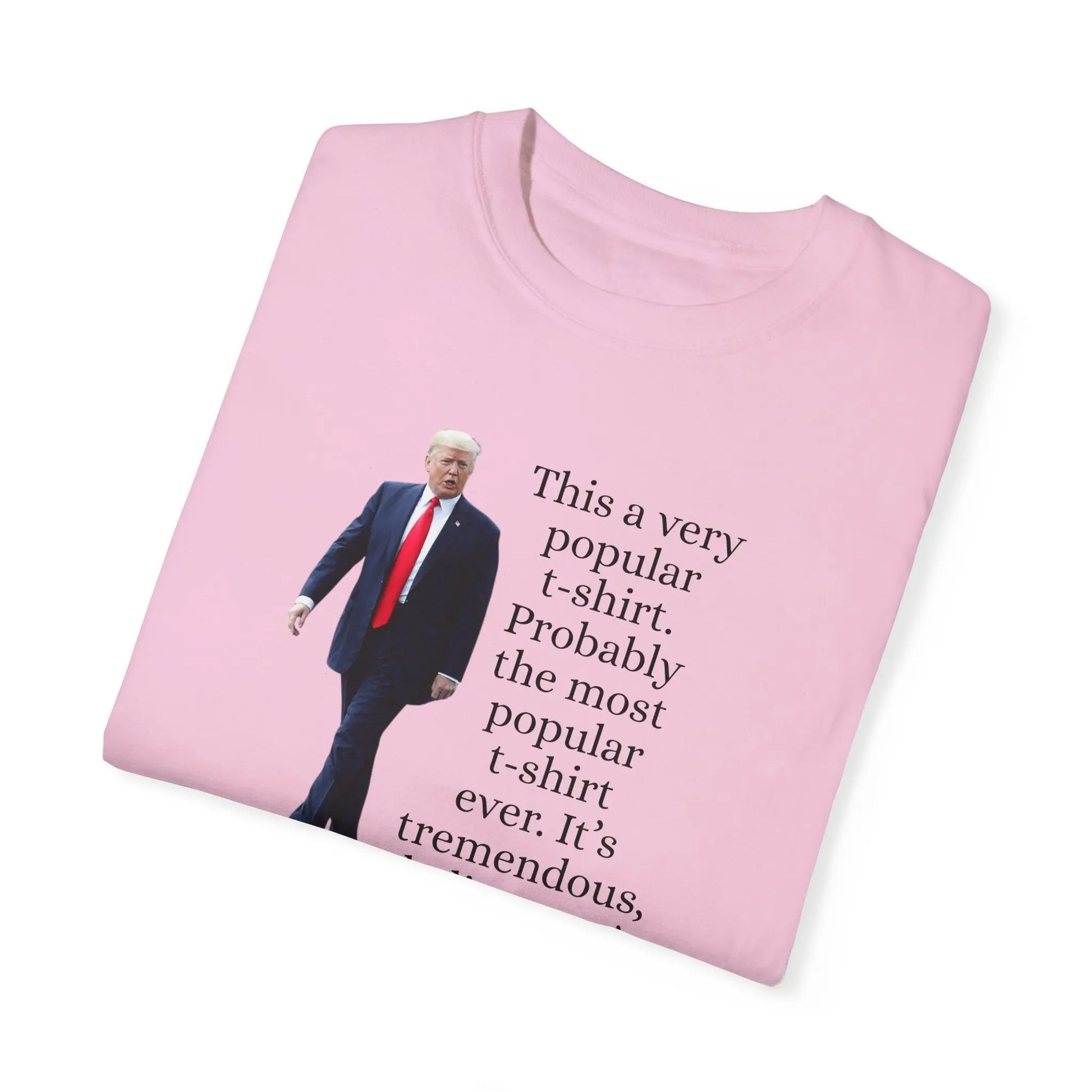 Trump's Most Popular Unisex Tee Printify