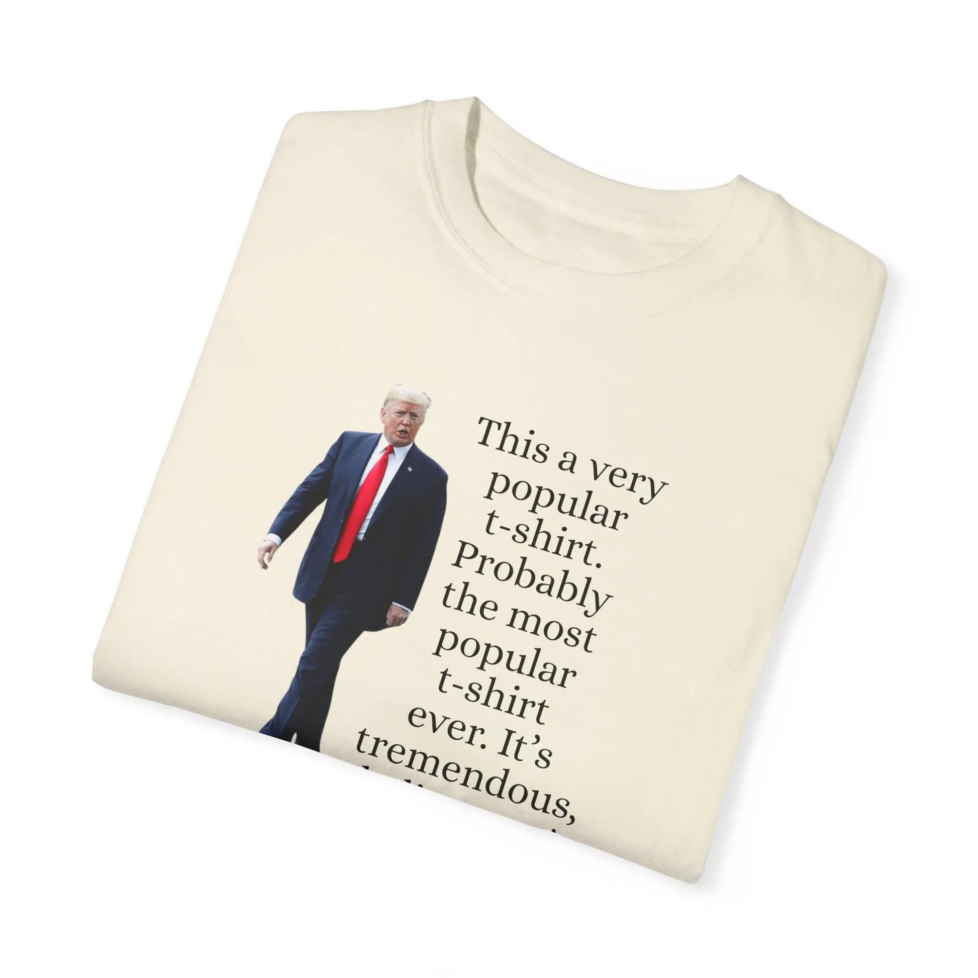 Trump's Most Popular Unisex Tee Printify