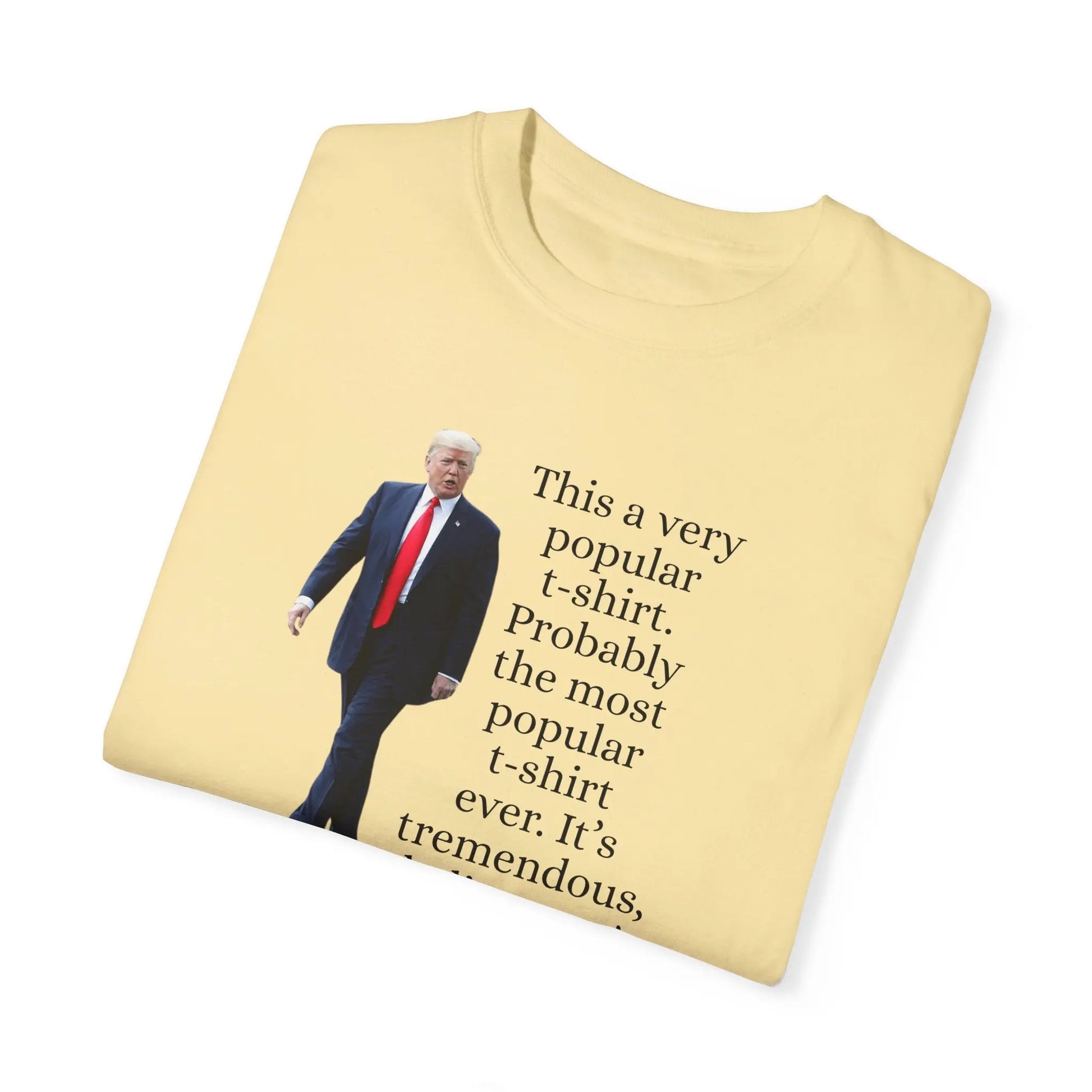 Trump's Most Popular Unisex Tee Printify