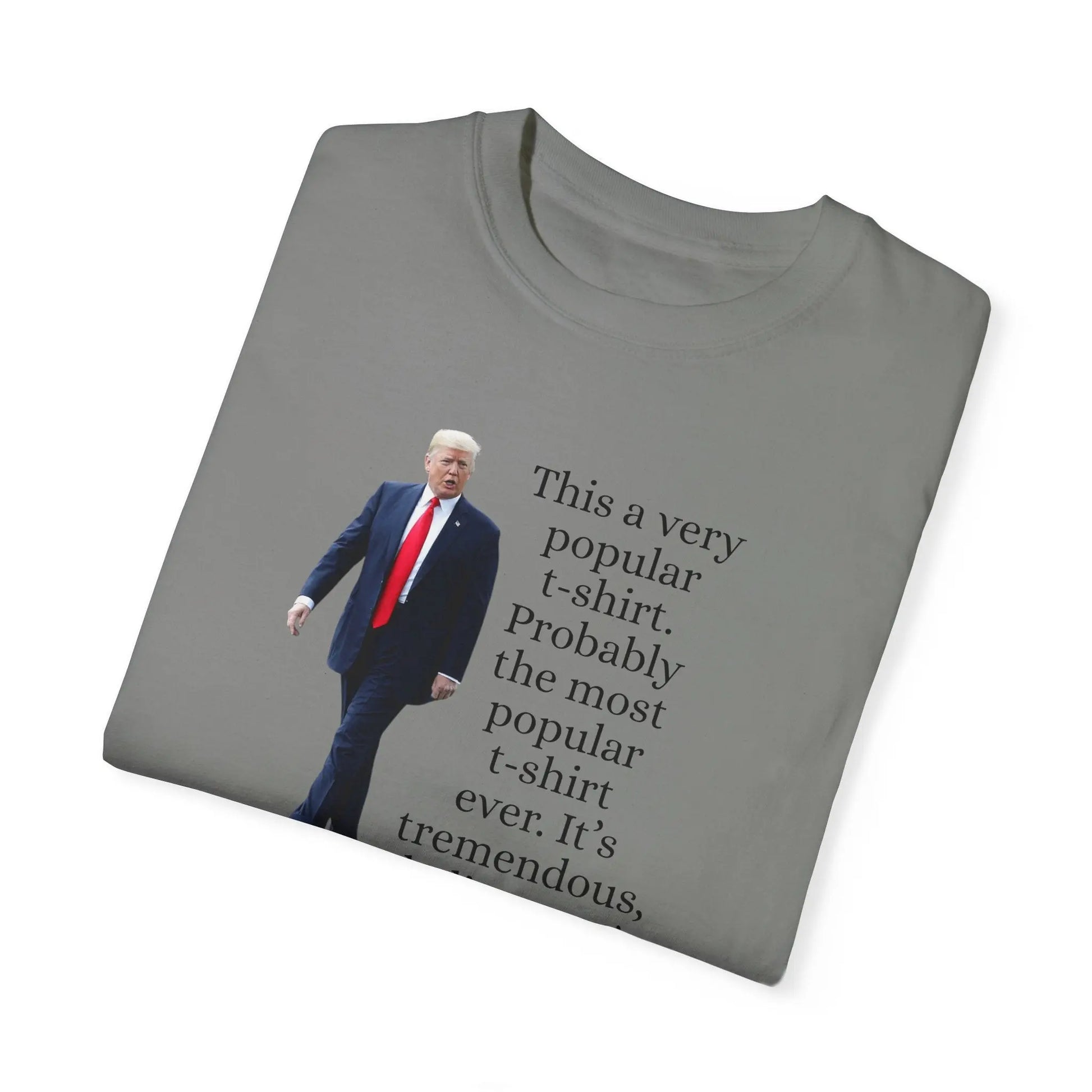 Trump's Most Popular Unisex Tee Printify