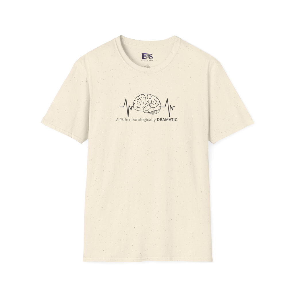 A Little Neurologically Dramatic Epilepsy Awareness T-Shirt - Clothing, Unisex, T-Shirts - EpiAl's Shop