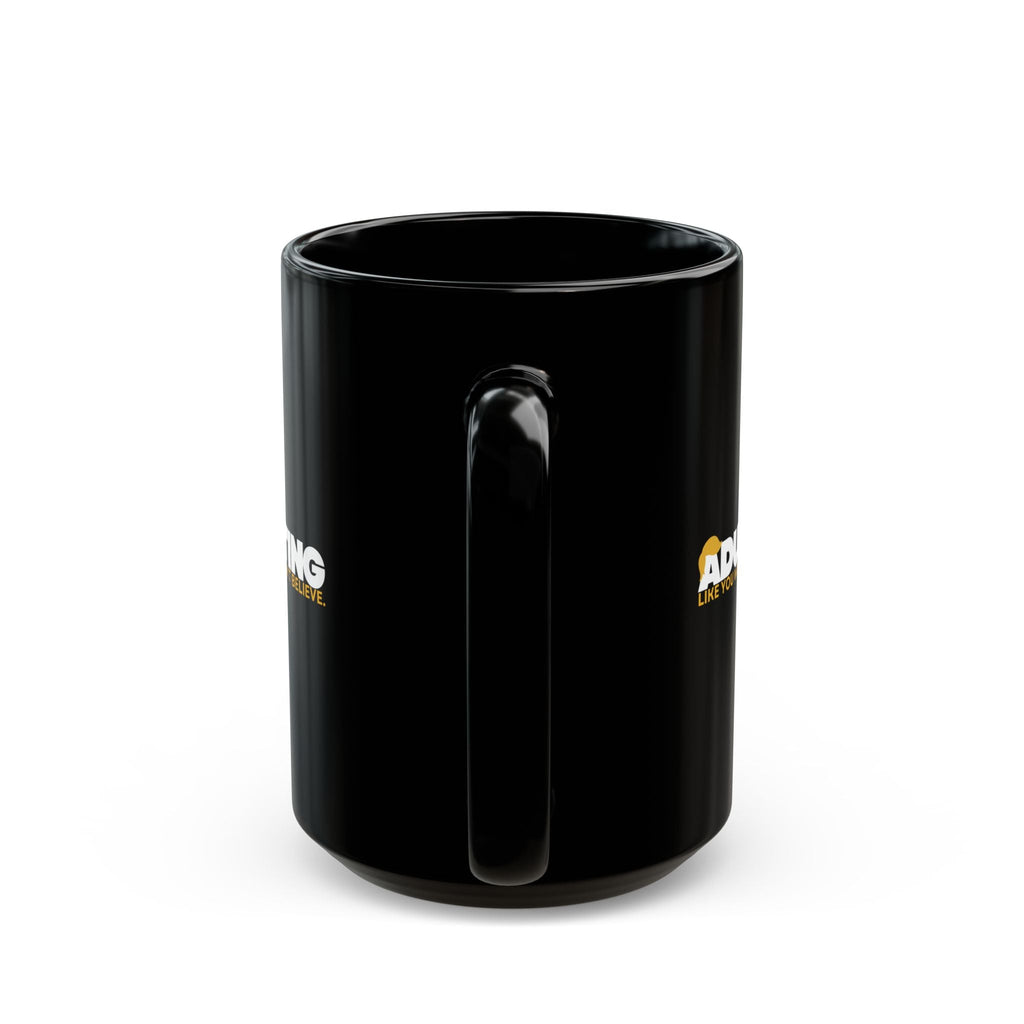 Adulting, Like You Wouldn’t Believe – Black Ceramic Coffee Mug (11oz & 15oz) - Drinkware, Coffee Mugs - EpiAl's Shop