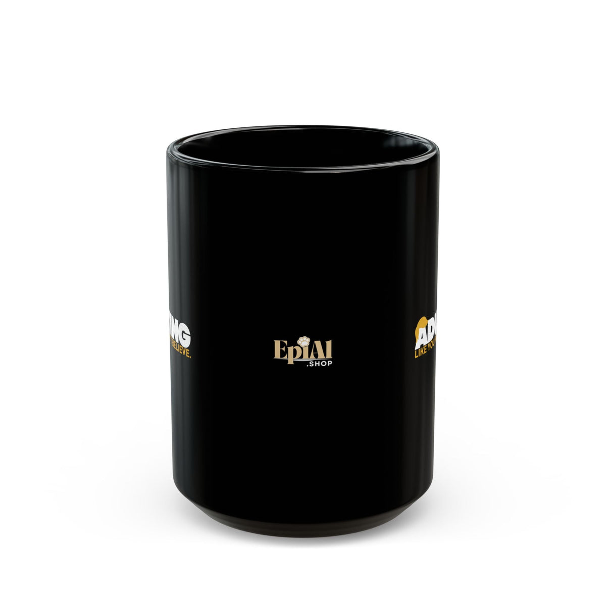Adulting, Like You Wouldn’t Believe – Black Ceramic Coffee Mug (11oz & 15oz) - Drinkware, Coffee Mugs - EpiAl's Shop