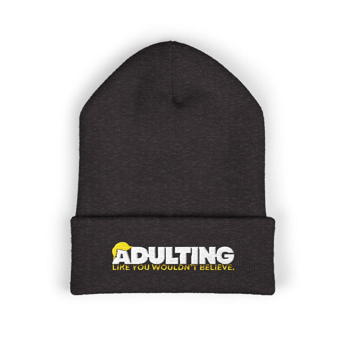 Adulting, Like You Wouldn’t Believe – Cuffed Knit Beanie - Hats, Beanie - EpiAl's Shop