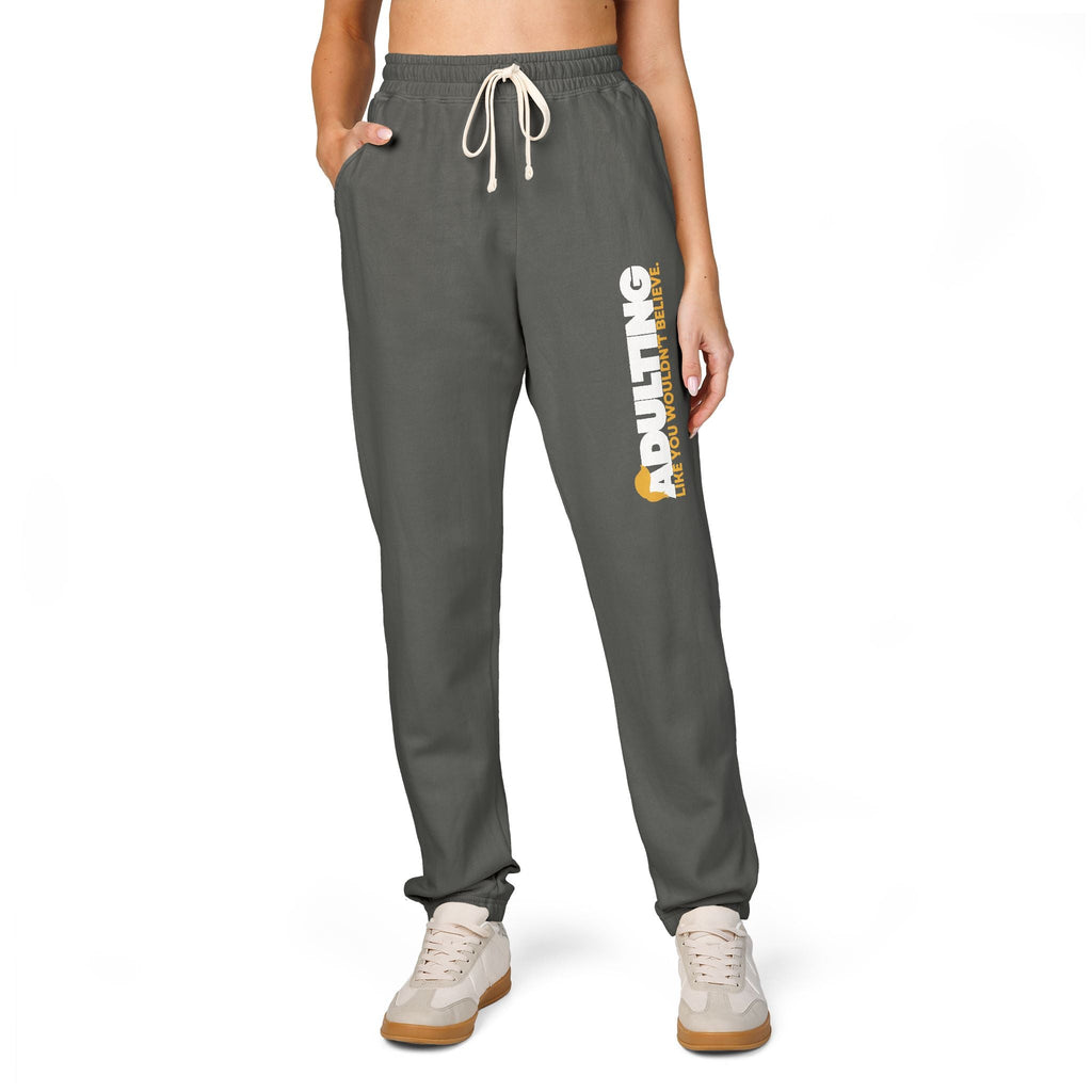 Adulting Like You Wouldn’t Believe Fleece Sweatpants - Clothing, Unisex, Sweatpants - EpiAl's Shop