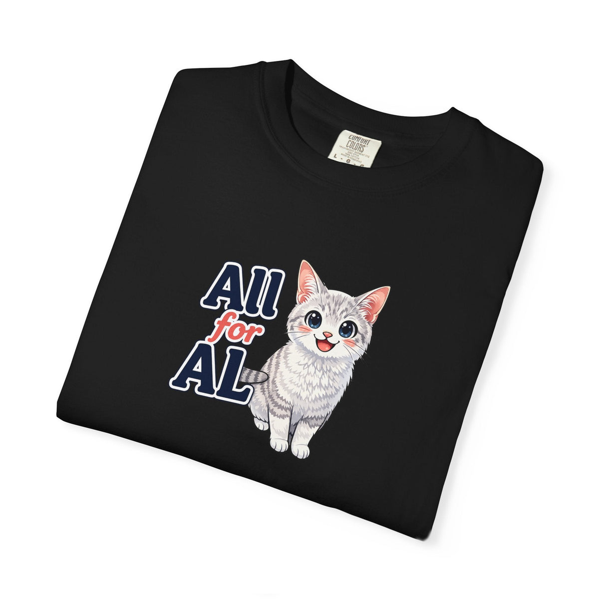 All for AL Cat Graphic T-Shirt - Clothing, Unisex, T-Shirts - EpiAl's Shop
