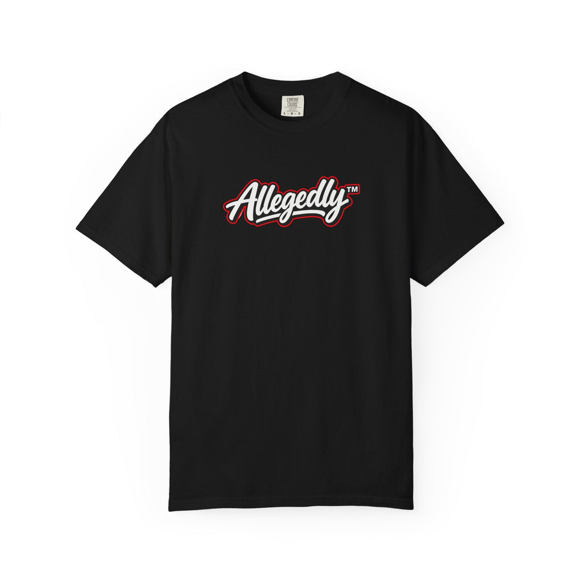 Allegedly™ Garment-Dyed T-Shirt | Funny Sarcastic Graphic Tee - Clothing, Unisex, T-Shirts - EpiAl's Shop