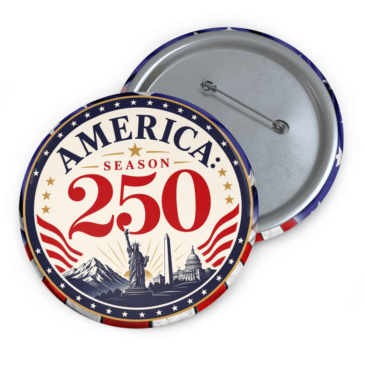 America: Season 250 Patriotic Pinback Button | USA 250th Anniversary Badge - Buttons, Pinback - EpiAl's Shop