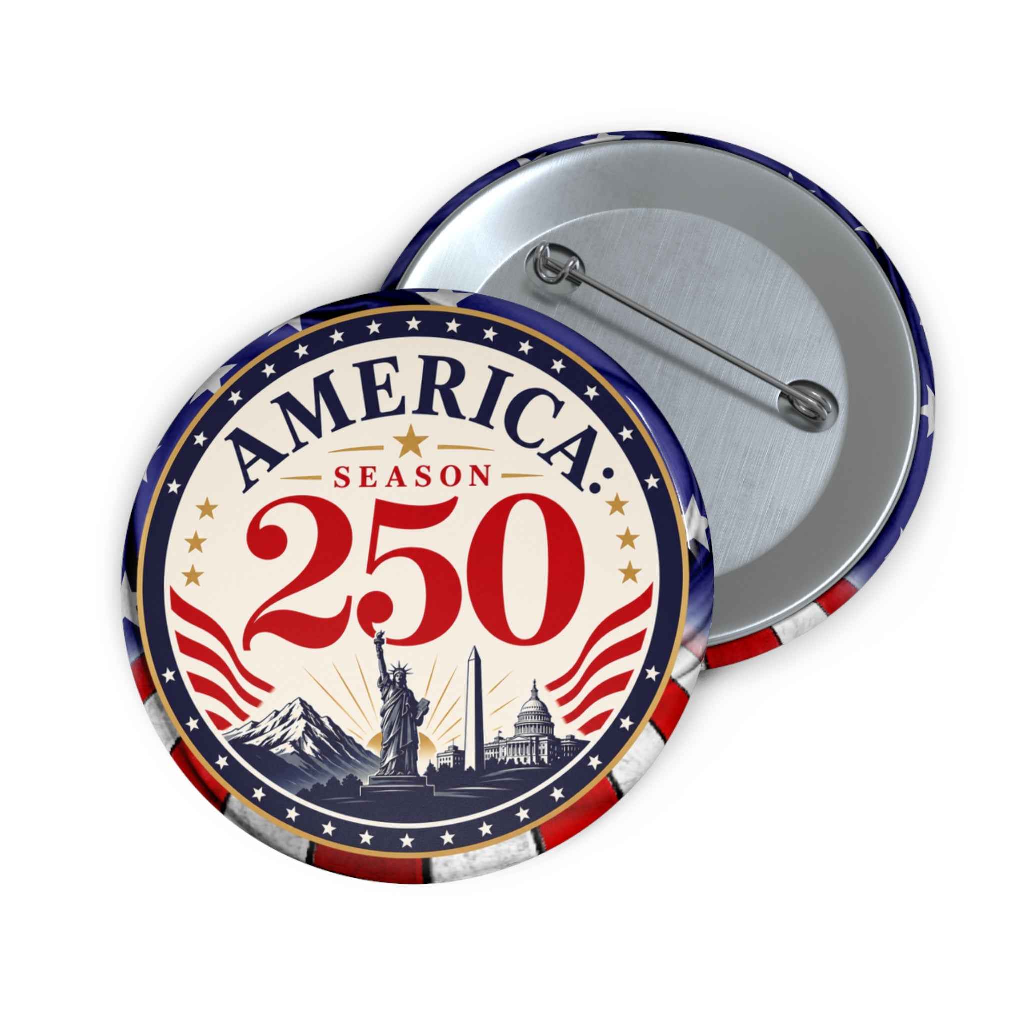 America: Season 250 Patriotic Pinback Button | USA 250th Anniversary Badge - Buttons, Pinback - EpiAl's Shop