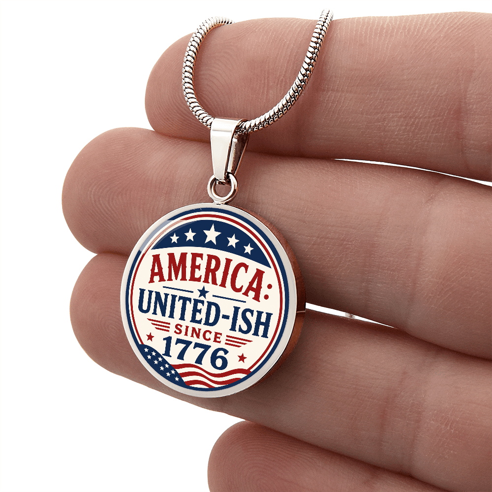 America: United-Ish Since 1776 Necklace | Patriotic Americana Pendant - Jewelry, Necklaces - EpiAl's Shop