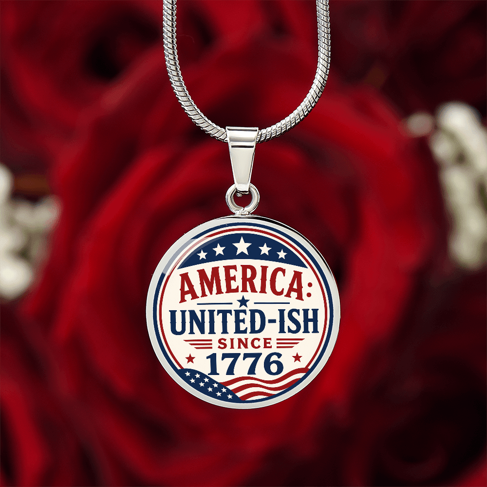 America: United-Ish Since 1776 Necklace | Patriotic Americana Pendant - Jewelry, Necklaces - EpiAl's Shop