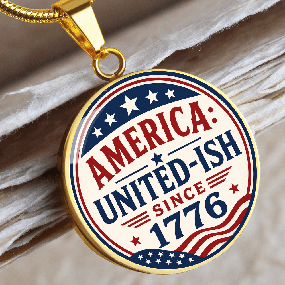 America: United-Ish Since 1776 Necklace | Patriotic Americana Pendant - Jewelry, Necklaces - EpiAl's Shop
