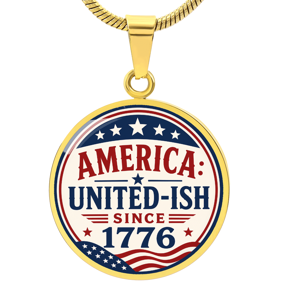 America: United-Ish Since 1776 Necklace | Patriotic Americana Pendant - Jewelry, Necklaces - EpiAl's Shop