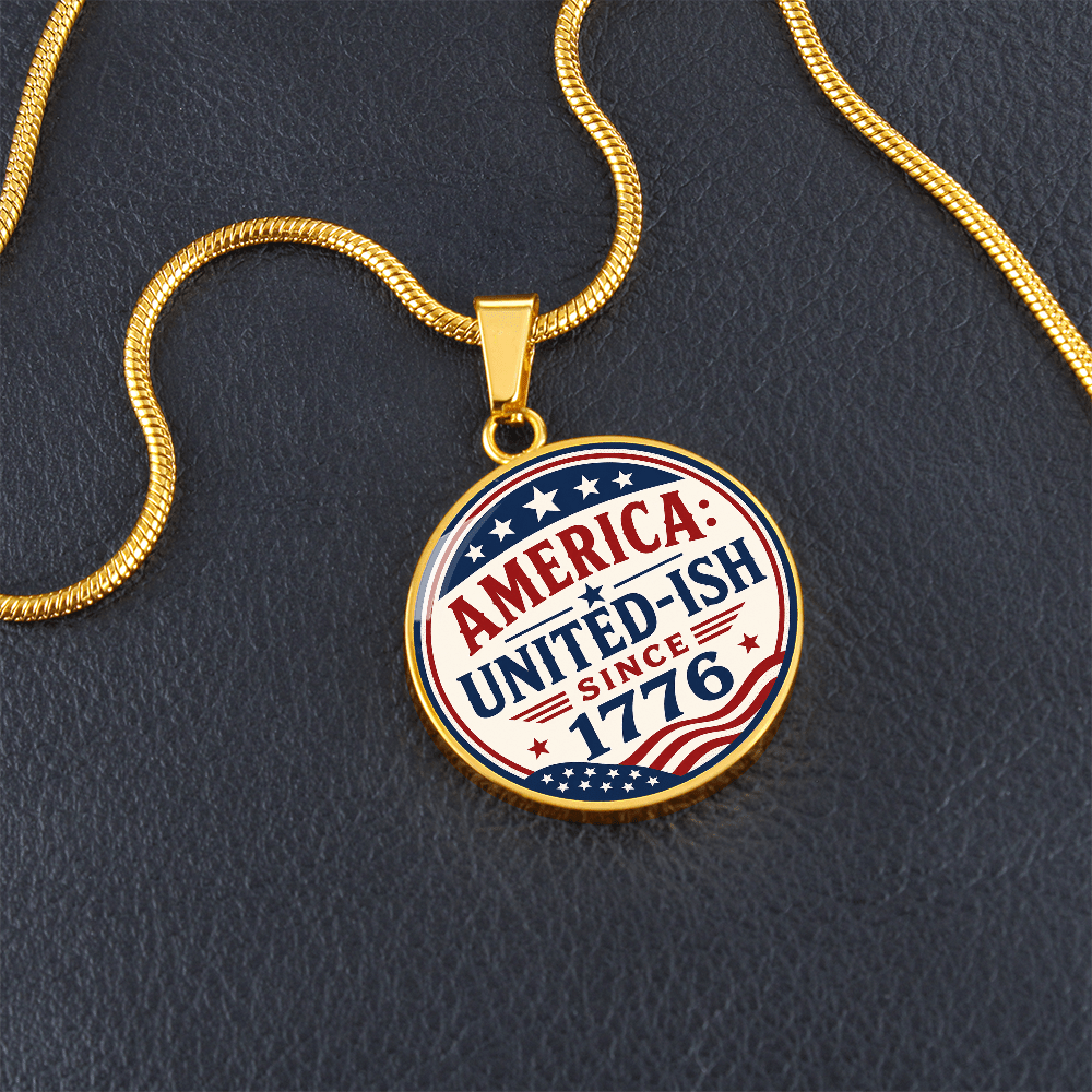 America: United-Ish Since 1776 Necklace | Patriotic Americana Pendant - Jewelry, Necklaces - EpiAl's Shop