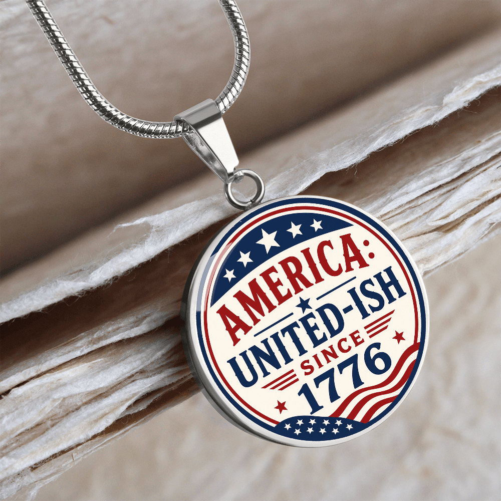 America: United-Ish Since 1776 Necklace | Patriotic Americana Pendant - Jewelry, Necklaces - EpiAl's Shop