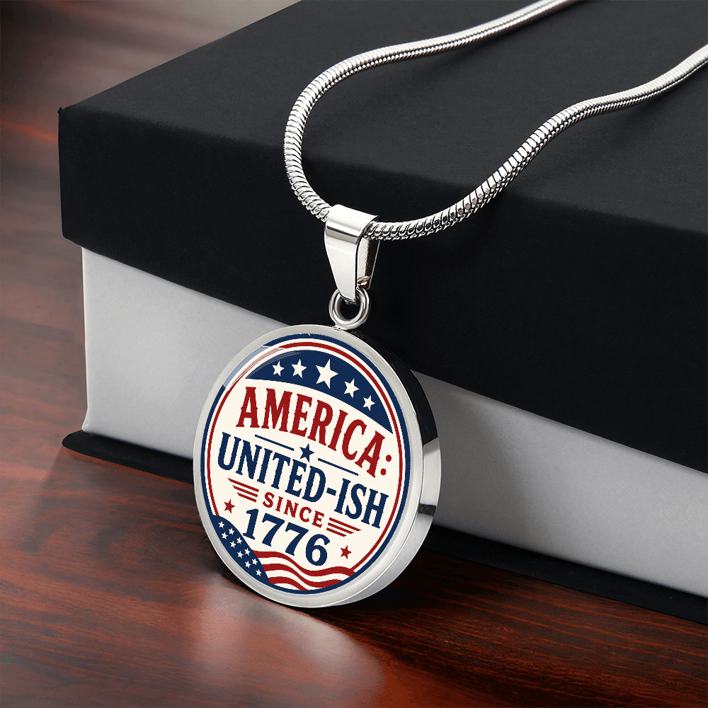 America: United-Ish Since 1776 Necklace | Patriotic Americana Pendant - Jewelry, Necklaces - EpiAl's Shop