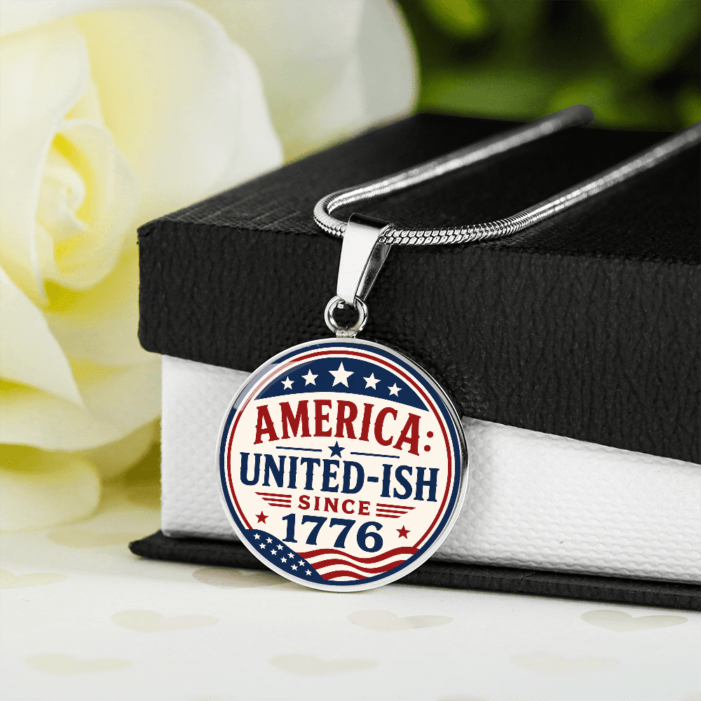 America: United-Ish Since 1776 Necklace | Patriotic Americana Pendant - Jewelry, Necklaces - EpiAl's Shop