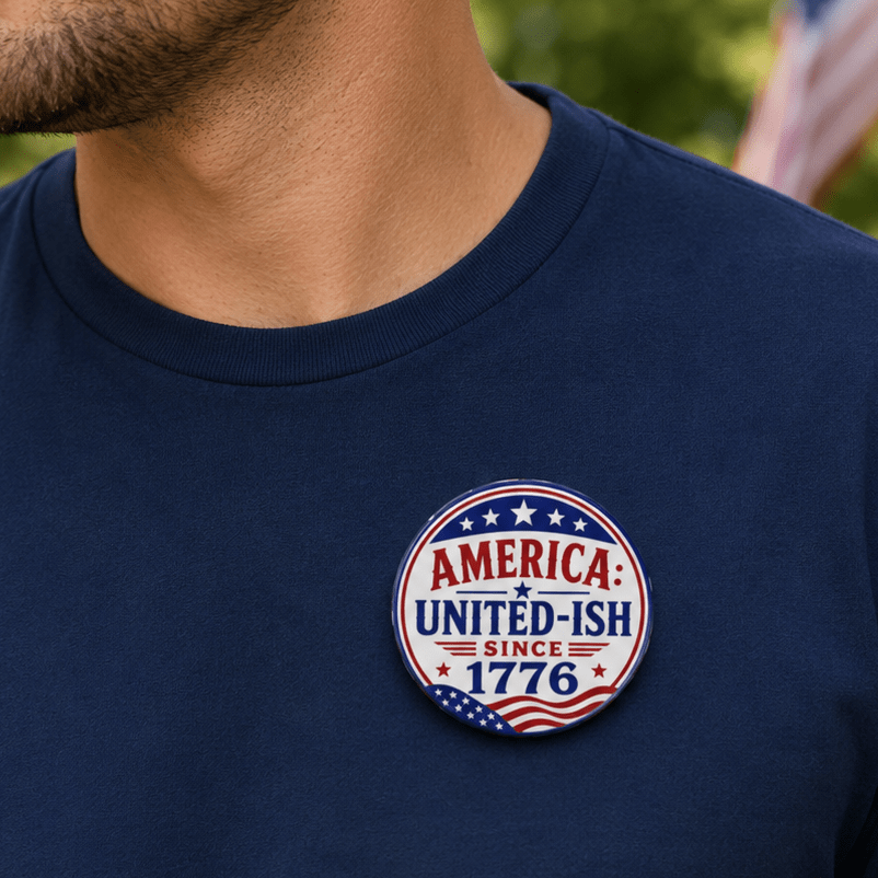 America United-ish Since 1776 Patriotic Pinback Button | Americana Badge - Buttons, Pinback - EpiAl's Shop