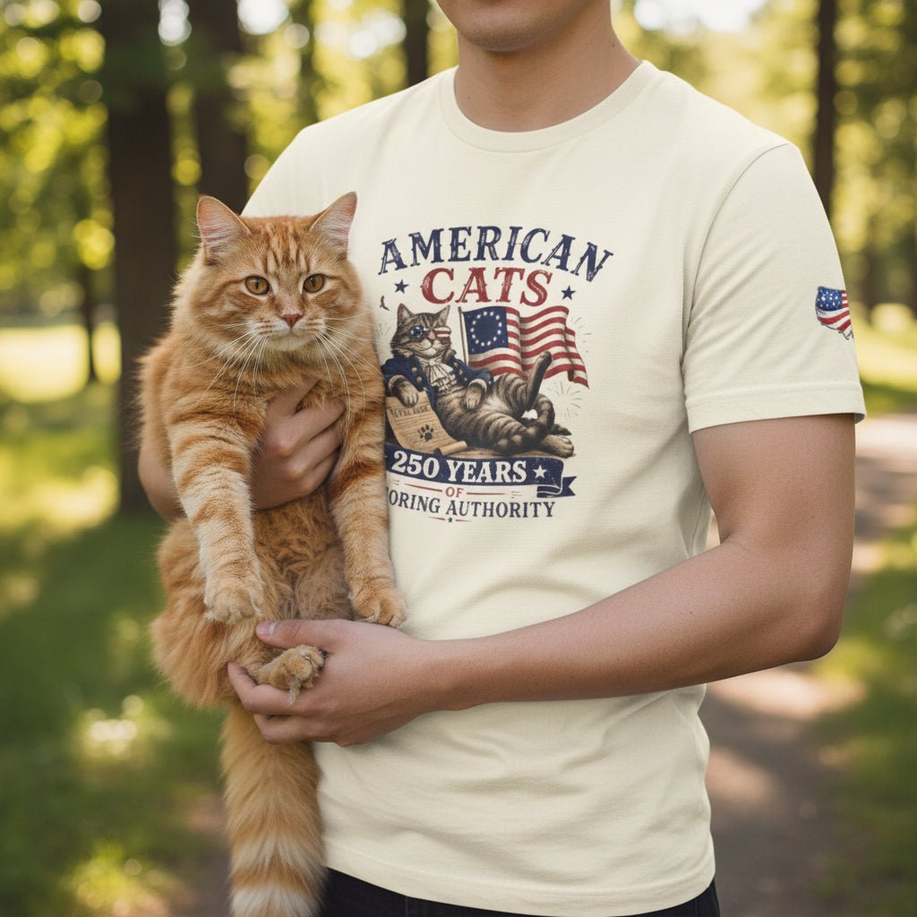 American Cats: 250 Years of Ignoring Authority Patriotic T-Shirt - Clothing, Unisex, T-Shirts - EpiAl's Shop