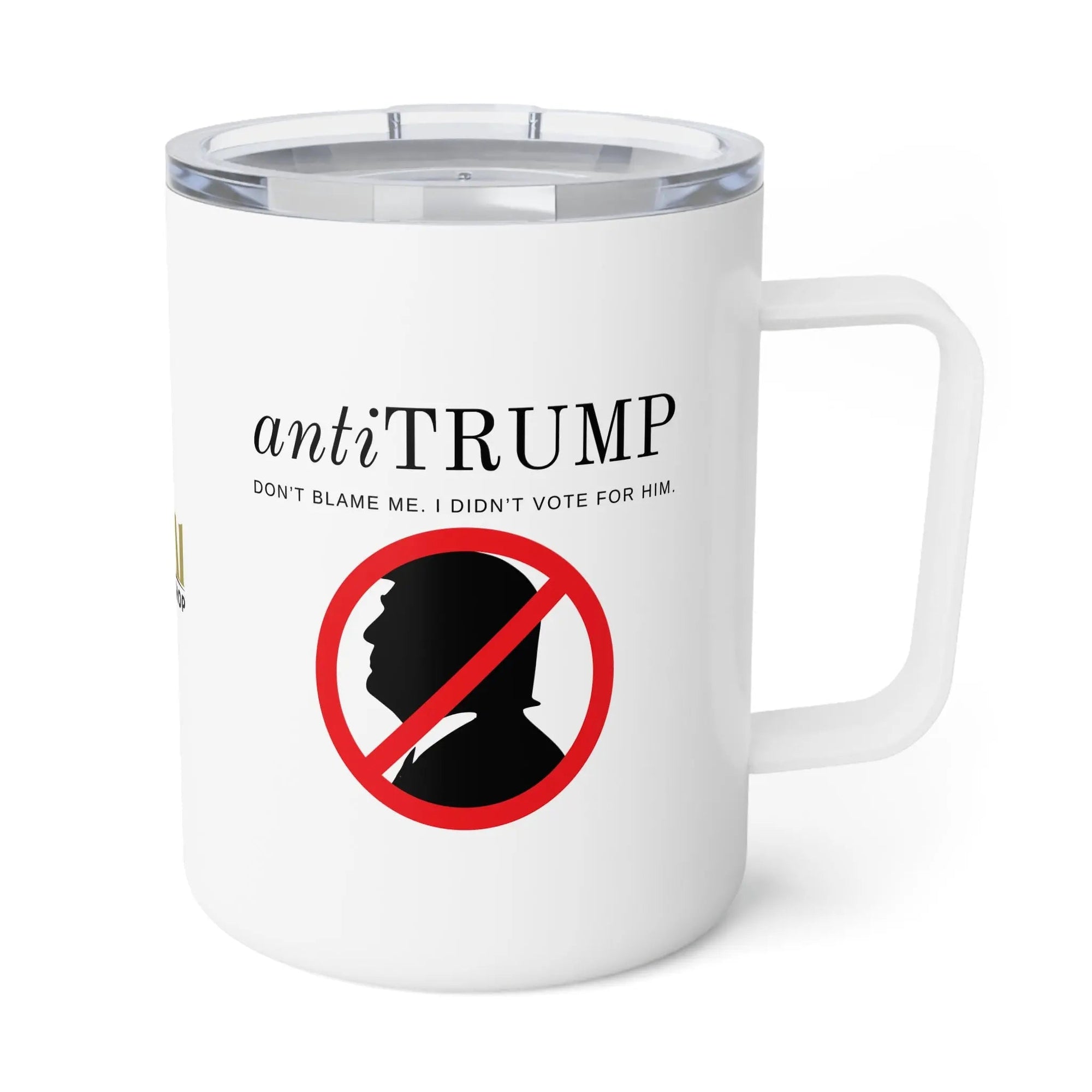 Anti - Trump Insulated Coffee Mug for Trump Lovers - 10oz - Drinkware, Coffee Mugs - EpiAl's Shop