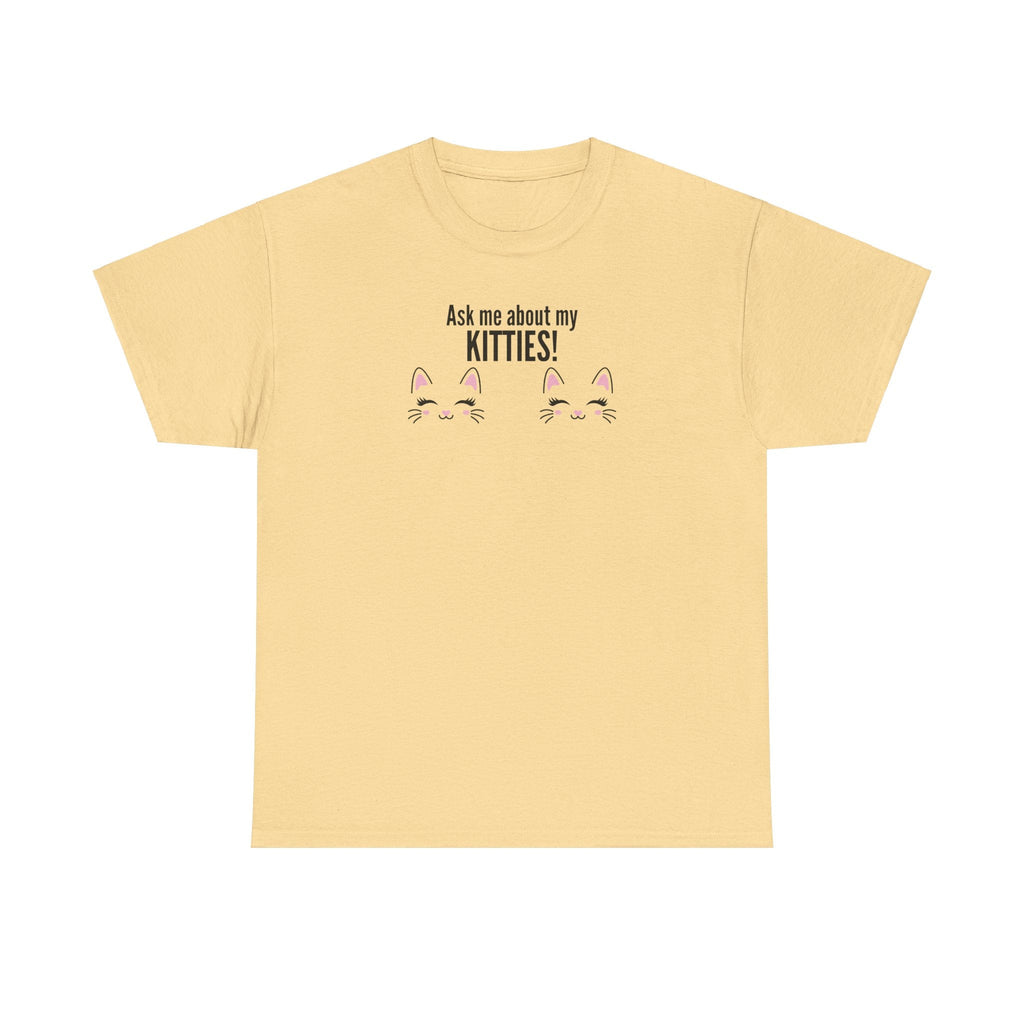 Ask Me About My Kitties Heavy Cotton Tee - T-Shirt - EpiAl's Shop