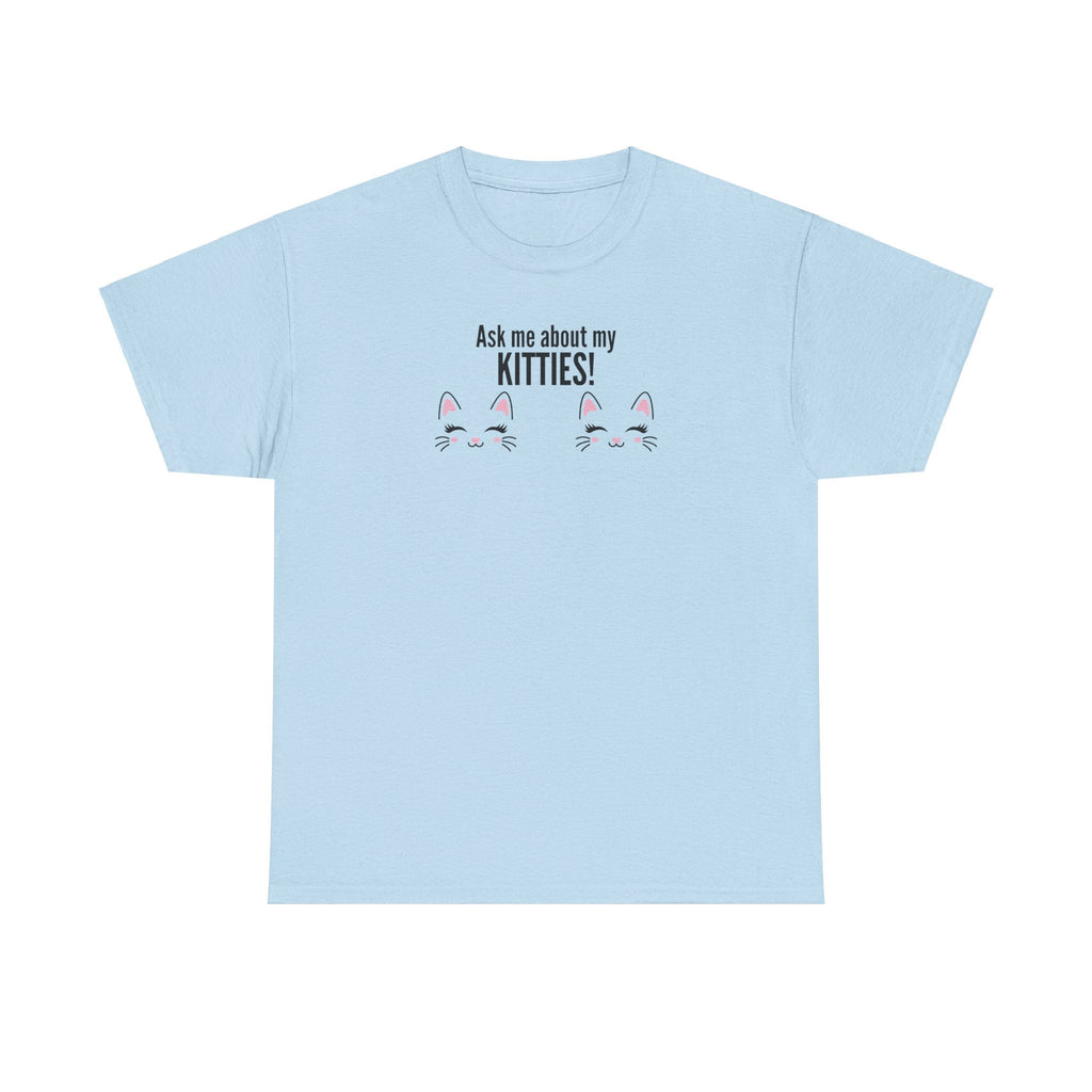 Ask Me About My Kitties Heavy Cotton Tee - T-Shirt - EpiAl's Shop
