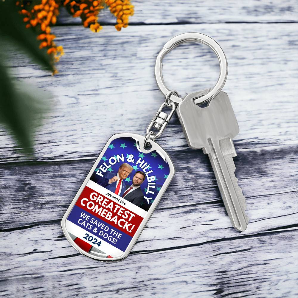 Felon & Hillbilly Greatest Comeback Dog Tag Keychain
