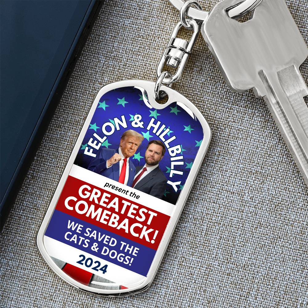 Felon & Hillbilly Greatest Comeback Dog Tag Keychain