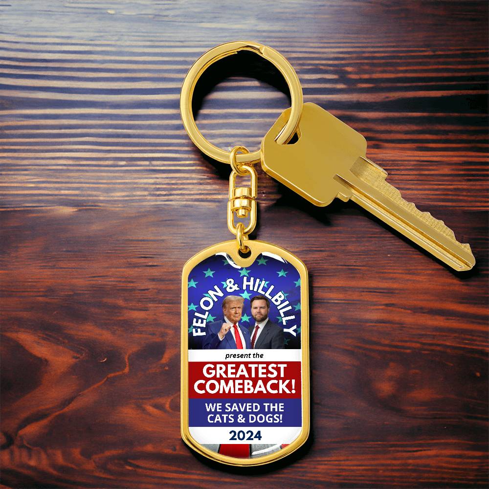 Felon & Hillbilly Greatest Comeback Dog Tag Keychain