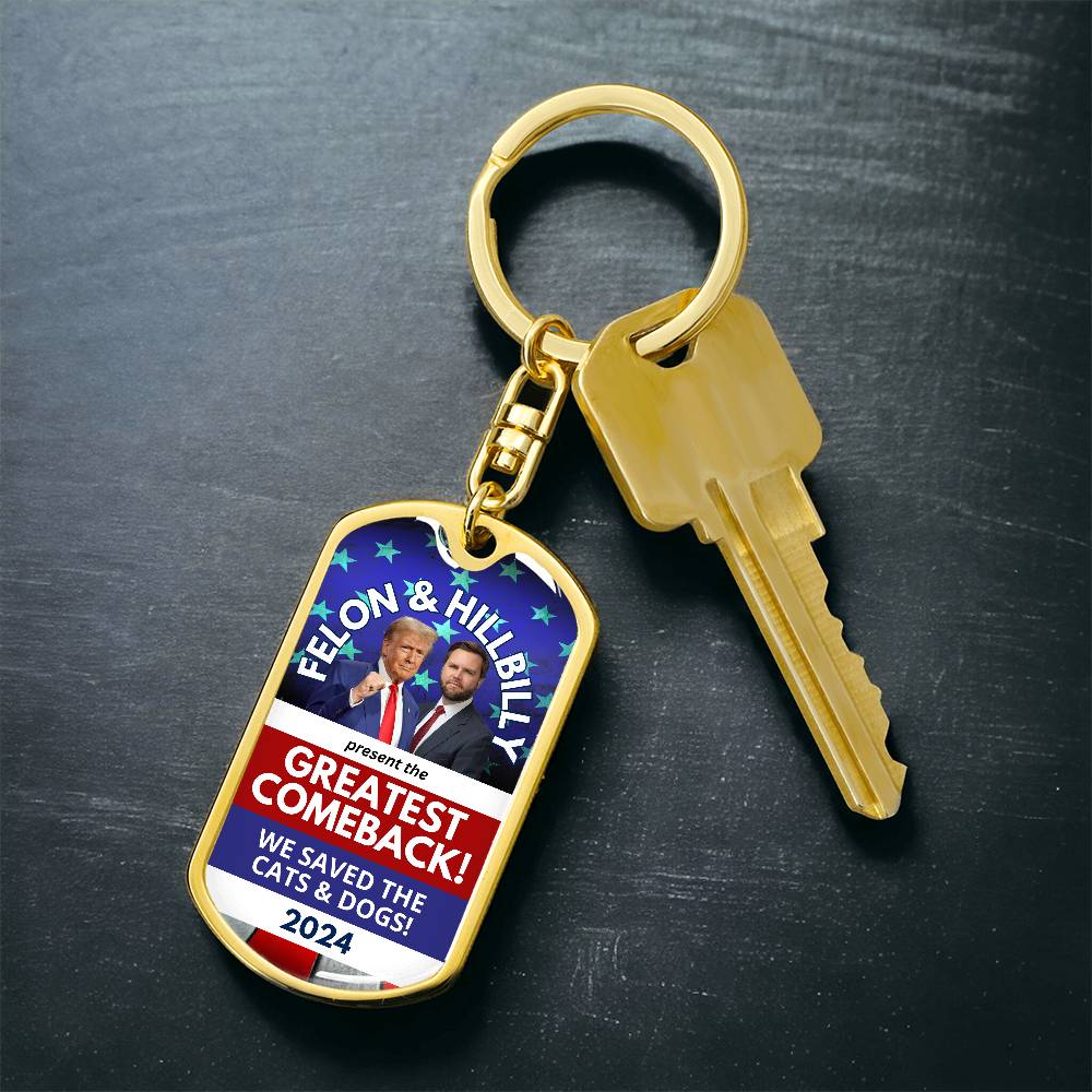 Felon & Hillbilly Greatest Comeback Dog Tag Keychain