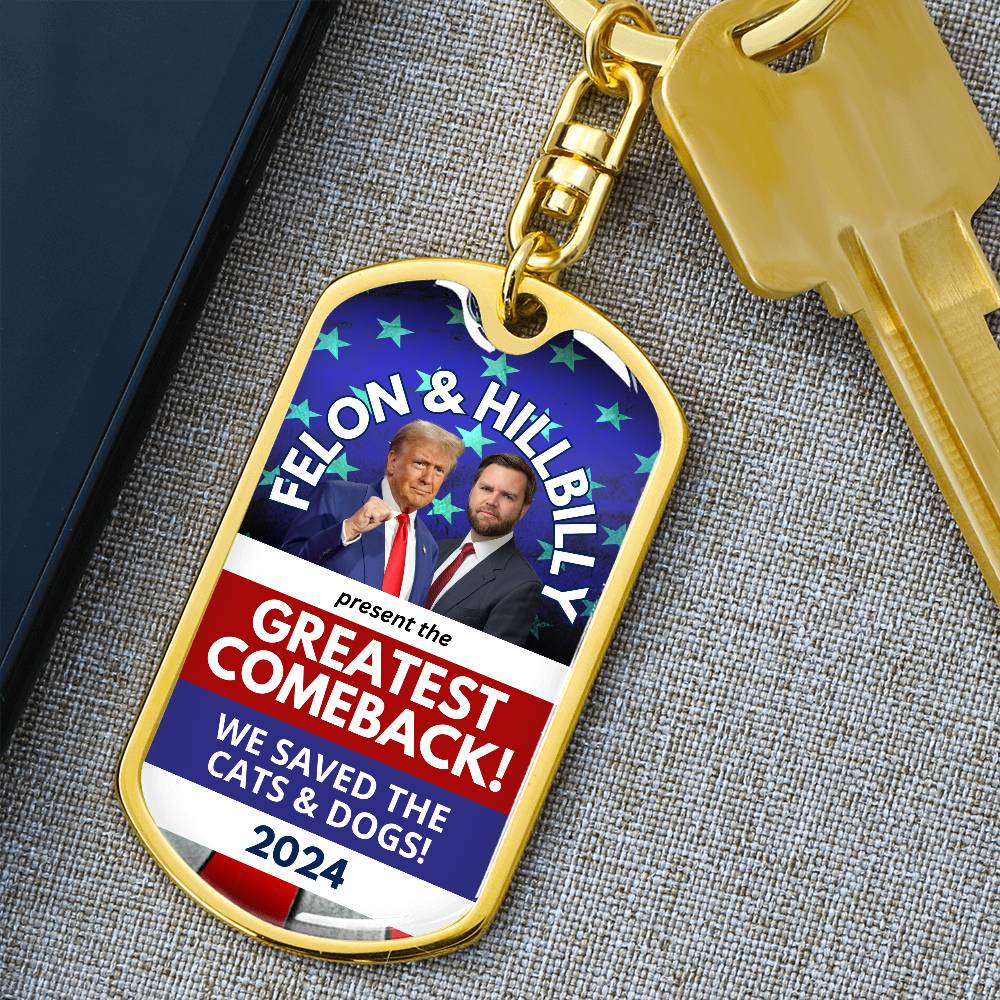 Felon & Hillbilly Greatest Comeback Dog Tag Keychain